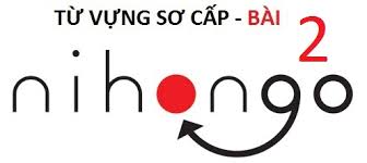 Học từ vựng sơ cấp bài 2